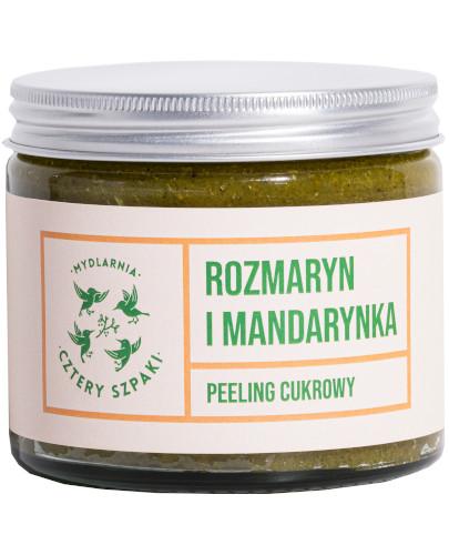 Mydlarnia Cztery Szpaki peeling cukrowy Rozmaryn Mandarynka 250 ml